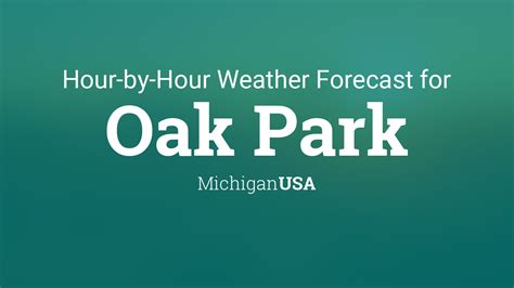 Oak park hourly weather - Hourly Local Weather Forecast, weather conditions, precipitation, dew point, humidity, wind from Weather.com and The Weather Channel